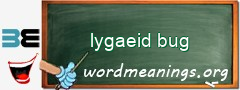 WordMeaning blackboard for lygaeid bug